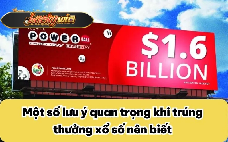 Một số lưu ý quan trọng khi trúng thưởng xổ số nên biết