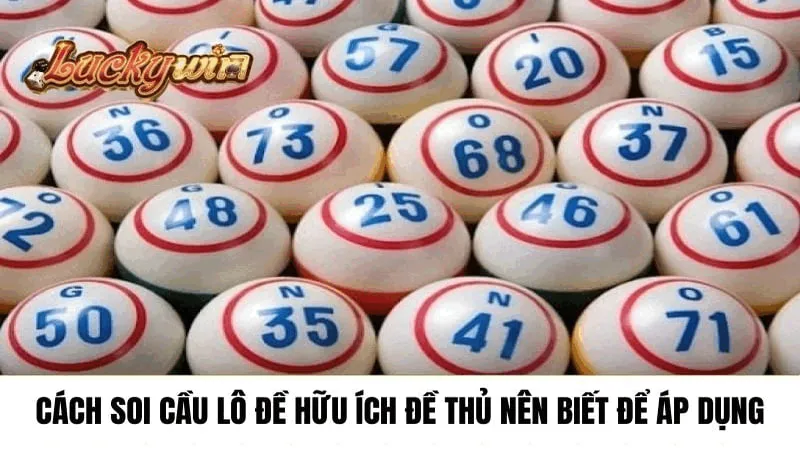 Cách soi cầu lô đề luckywin