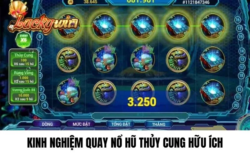 Kinh nghiệm quay Nổ Hũ Thủy Cung hữu ích